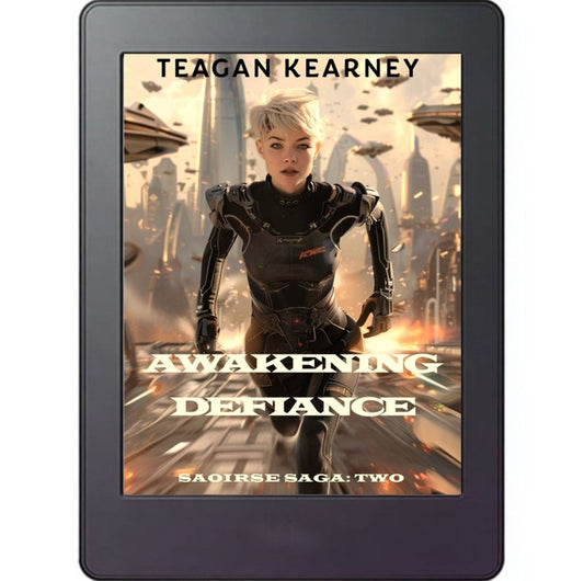 Saoirse Saga 2: Awakening Defiance